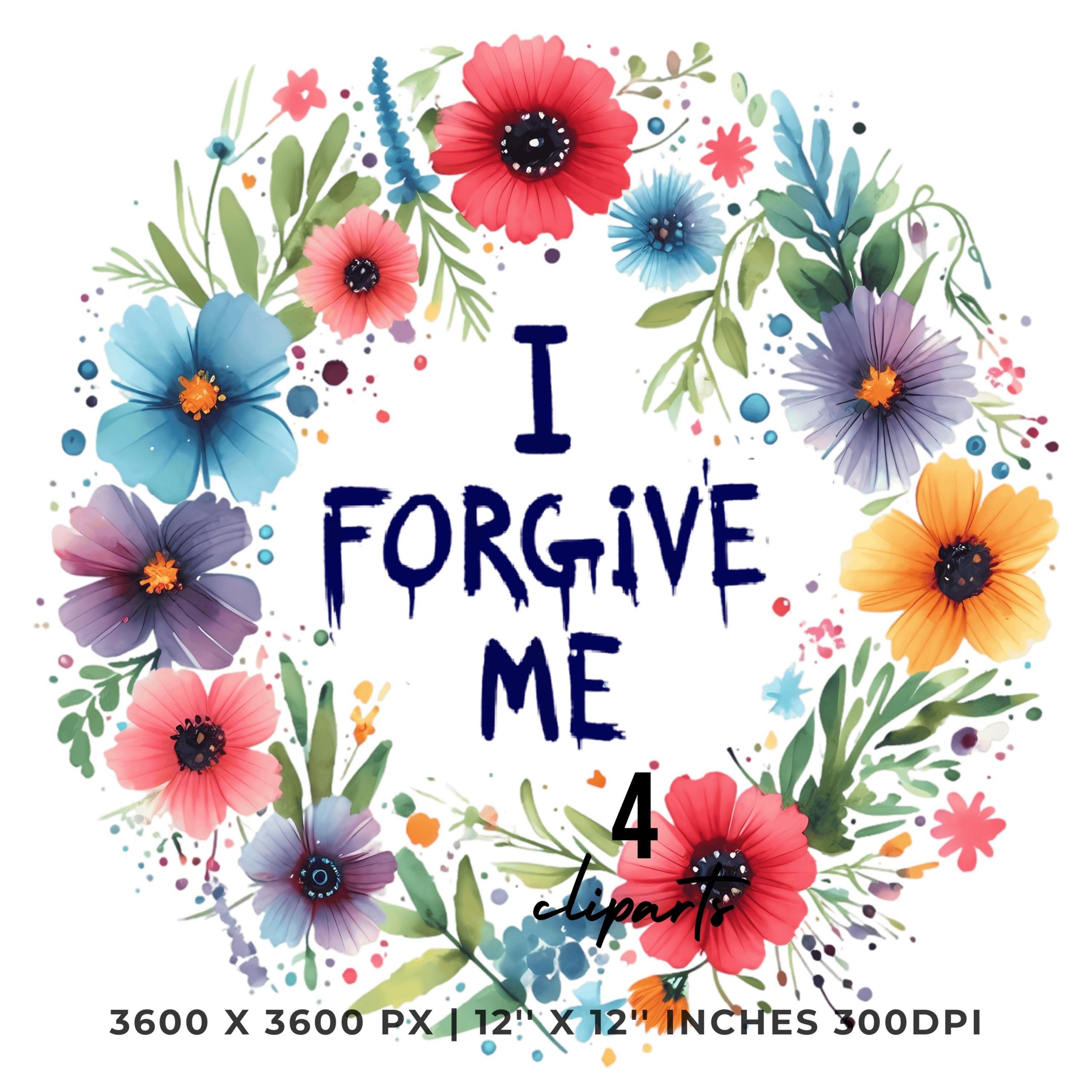 I forgive me PNG Clipart | Watercolor I forgive me | Watercolor Affirmation Illustration Clipart | 4 JPG – 4 PNG Sublimation Commercial Use – Instant Digital Download